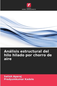 Paperback Análisis estructural del hilo hilado por chorro de aire [Spanish] Book