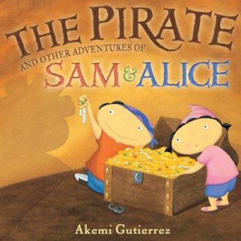 Hardcover The Pirate and Other Adventures of Sam & Alice Book