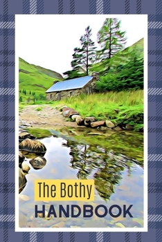 Paperback The Bothy Handbook: Record Your Bothy Experiences Book