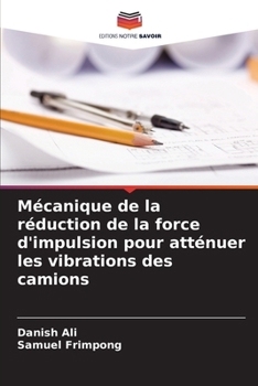 Paperback Mécanique de la réduction de la force d'impulsion pour atténuer les vibrations des camions [French] Book
