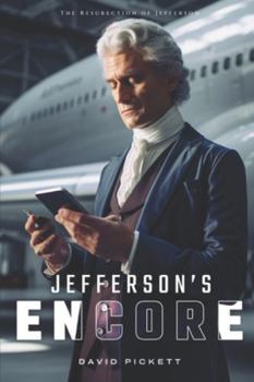 Paperback Jefferson's Encore: The Resurection of Jefferson Book