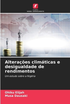 Paperback Alterações climáticas e desigualdade de rendimentos [Portuguese] Book