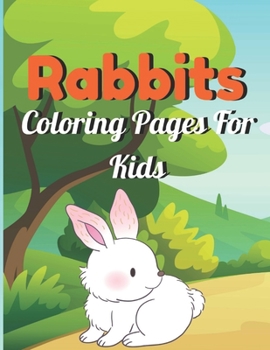 Paperback Rabbits Coloring Pages For Kids: A unique Coloring books for kids activity Book