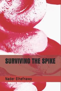 Paperback Surviving the Spike Book