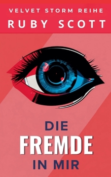 Die Fremde in Mir (Velvet Storm Reihe) (German Edition)