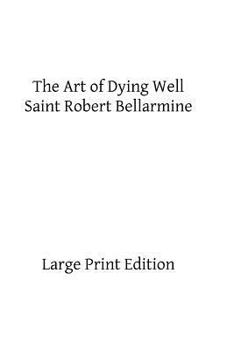 Paperback The Art of Dying Well Book