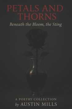 Paperback Petals and Thorns: Beneath the Bloom, the Sting Book