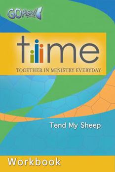 Paperback TIME Workbook: Together in Ministry Everyday (Time: Go Fish!) Book