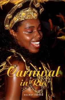 Hardcover The Carnival in Rio: Italy, France, Spain, Portugal, Morocco, Greece [With CDROM] Book