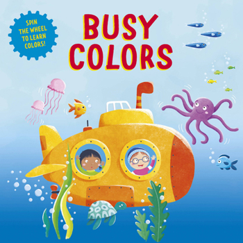 Board book Busy Colors: Spin the Wheel for a Learning Adventure! Book