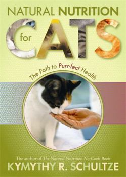 Paperback Natural Nutrition for Cats: The Path to Purr-Fect Health Book