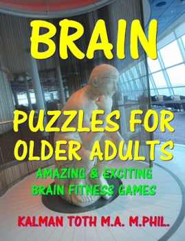 Paperback Brain Puzzles For Older Adults: Keep Your Mind Sharp Book