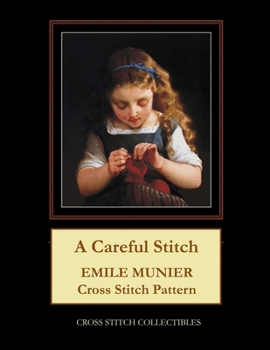 Paperback A Careful Stitch: Emile Munier Cross Stitch Pattern Book