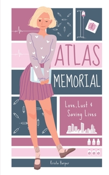 Paperback Atlas Memorial: Love, Lust & Saving Lives Book
