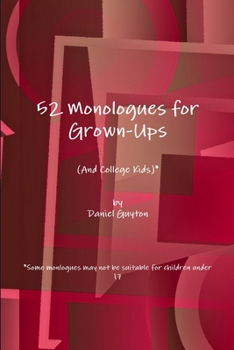 Paperback 52 Monologues for Grown-Ups (And College Kids) Book