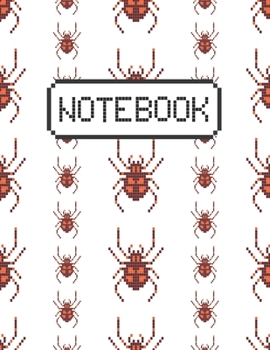 Paperback Notebook: Design with Pixel Art 8 Bit Spider Pattern Suitable For School Notes And Gift Idea For Women/ Men/ Teens/ Girls/ Kids/ Book