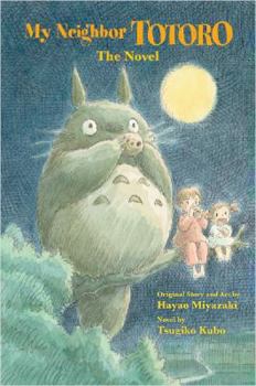 Hardcover My Neighbor Totoro: The Novel Book