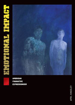Paperback Emotional Impact: American Figurative Expressionism Book