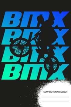 Paperback BMX Composition Notebook: BMX Bicycle Lined Notebook Journal Diary 6x9 Book