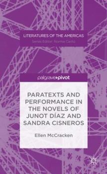 Hardcover Paratexts and Performance in the Novels of Junot Díaz and Sandra Cisneros Book