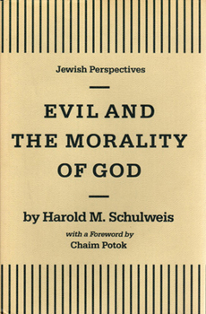 Evil and the Morality of God (Jewish Perspectives)