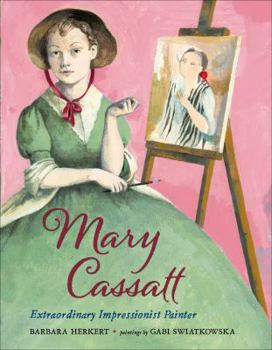 Hardcover Mary Cassatt: Extraordinary Impressionist Painter Book