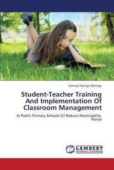 Paperback Student-Teacher Training and Implementation of Classroom Management Book