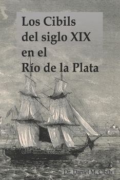 Paperback Los Cibils del siglo XIX en el Río de la Plata [Spanish] Book