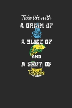 A Shot Of Tequila: Tequila, Dotted Bullet (6" x 9" - 120 pages) ~ Drink Themed Notebook for Daily Journal, Diary, and Gift