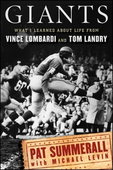 Hardcover Giants: What I Learned about Life from Vince Lombardi and Tom Landry Book
