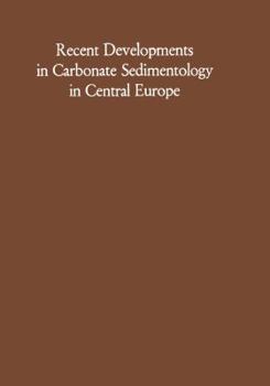 Paperback Recent Developments in Carbonate Sedimentology in Central Europe Book