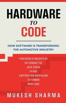 Paperback Hardware to Code: How Software is Transforming the Automotive Industry Book