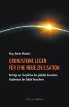 Paperback Grundsteine Legen Fur Eine Neue Zivilisation [German] Book