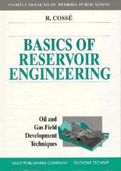 Hardcover Basics of Reservoir Engineering: Oil and Gas Field Development Techniques Book