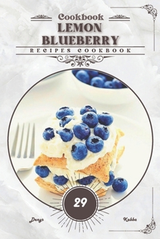 Paperback Lemon Blueberry: Recipes cookbook Book