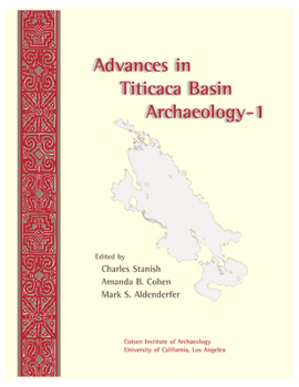 Advances in Titicaca Basin Archaeology (Monograph (Cotsen Institute of Archaeology at Ucla))