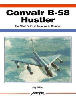 Paperback Convair B-58 Hustler: The World's First Supersonic Bomber Book