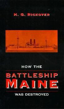 Hardcover How the Battleship Maine Was Destroyed Book