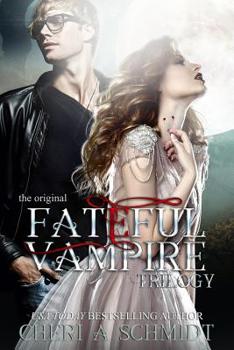 Paperback The Fateful Vampire Trilogy: The Original Book