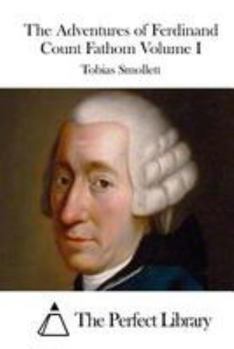 The Adventures of Ferdinand Count Fathom Part I
