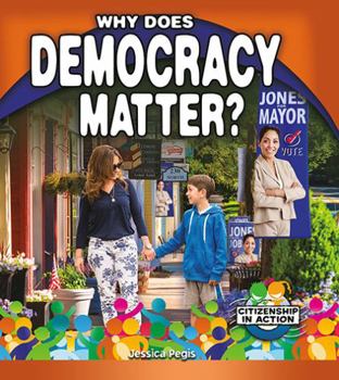 Paperback Why Does Democracy Matter? Book