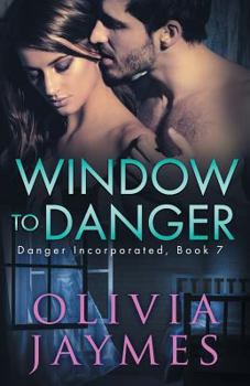 Window to Danger - Book #7 of the Danger Incorporated