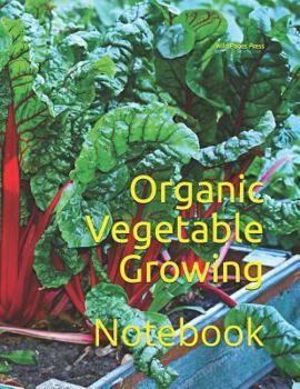 Paperback Organic Vegetable Growing: Notebook Book