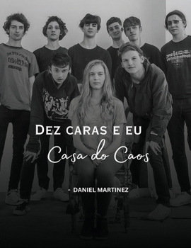 Dez caras e eu, Casa do Caos (Portuguese Edition)