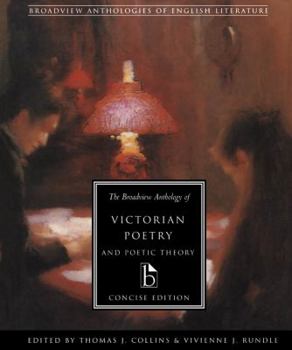 Paperback The Broadview Anthology of Victorian Poetry and Poetic Theory: Concise Edition Book