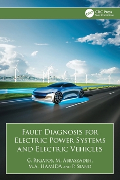 Paperback Fault Diagnosis for Electric Power Systems and Electric Vehicles Book