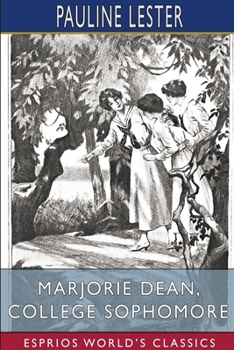 Paperback Marjorie Dean, College Sophomore (Esprios Classics) Book