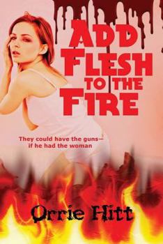 Paperback Add Flesh to the Fire Book