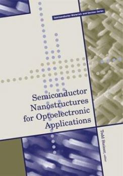 Hardcover Semiconductor Nanostructures for Optoelectronic Applications Book