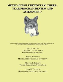 Paperback Mexican Wolf Recovery: Three Year Program Review and Assessment Book
